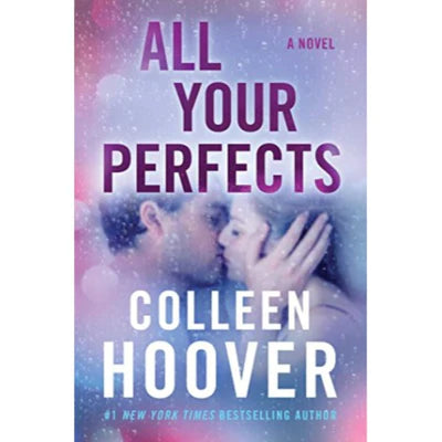 All Your Perfects By Colleen Hoover