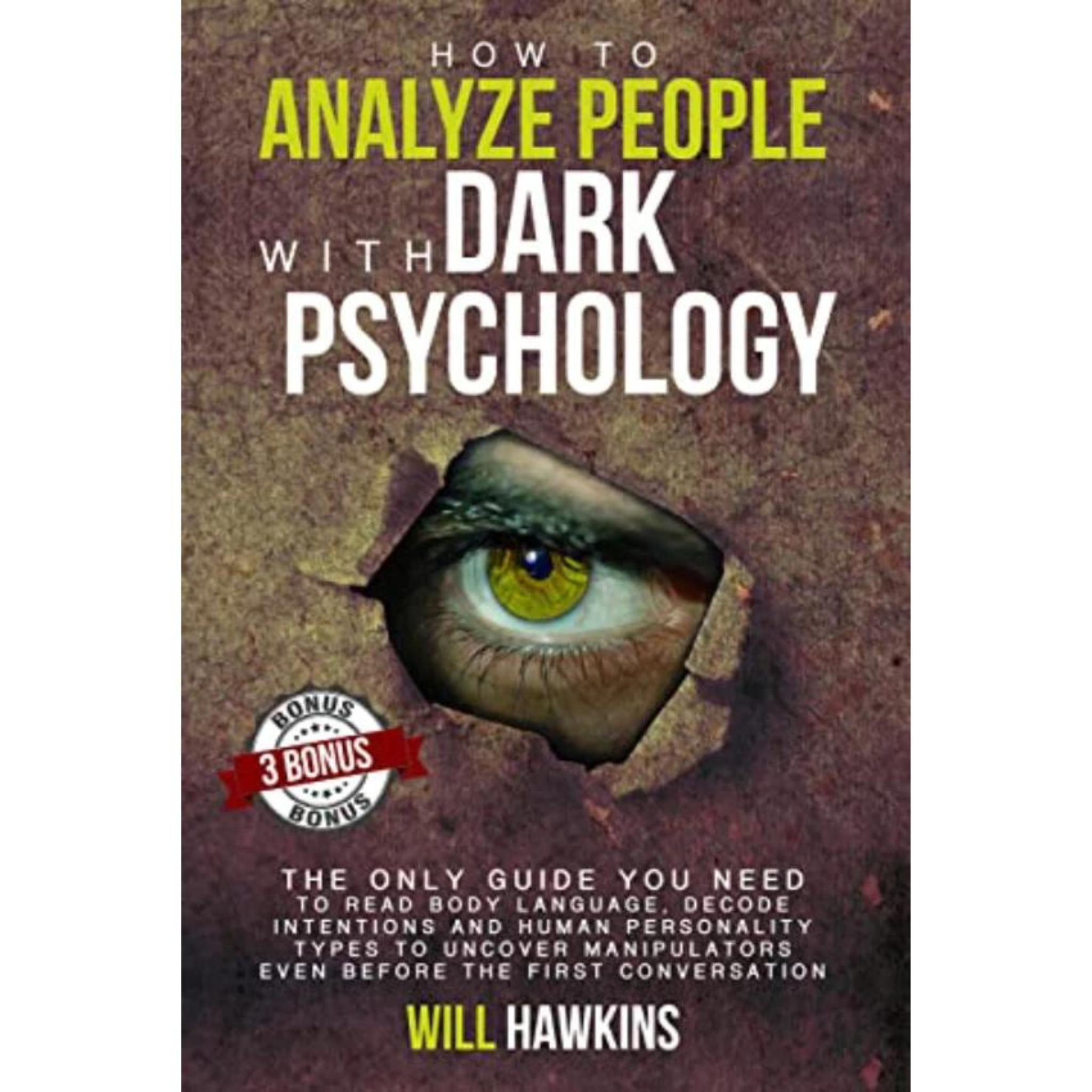 How To Analyze People With Dark Psychology By WILL HAWKINS