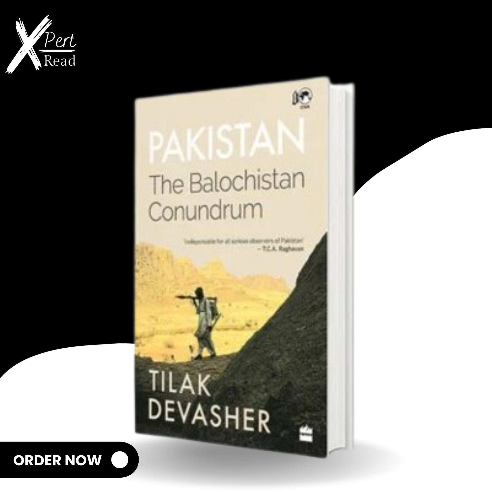 Pakistan: The Balochistan Conundrum: By Tilak Devasher
