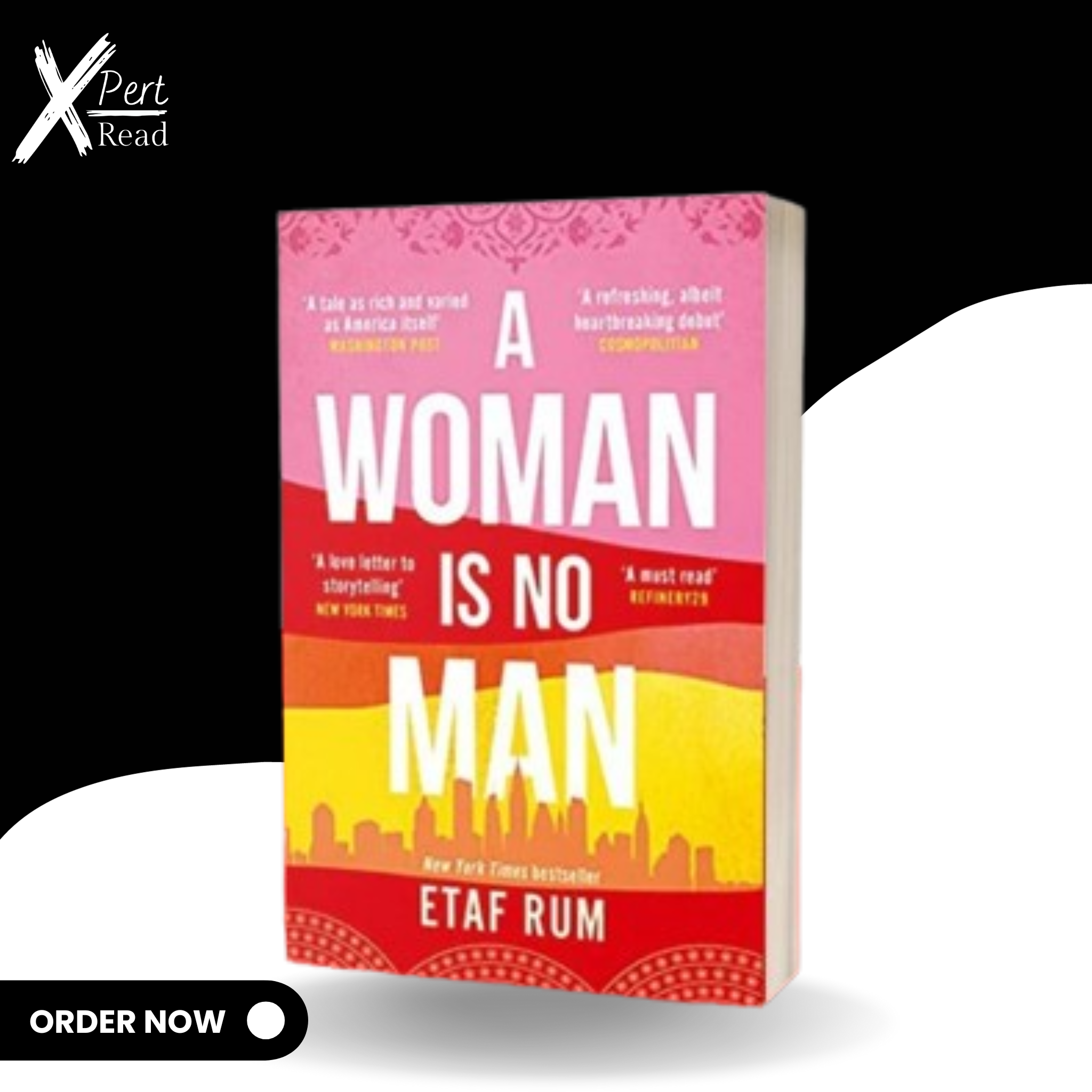 A Woman Is No Man: A Novel By ETAF RUM