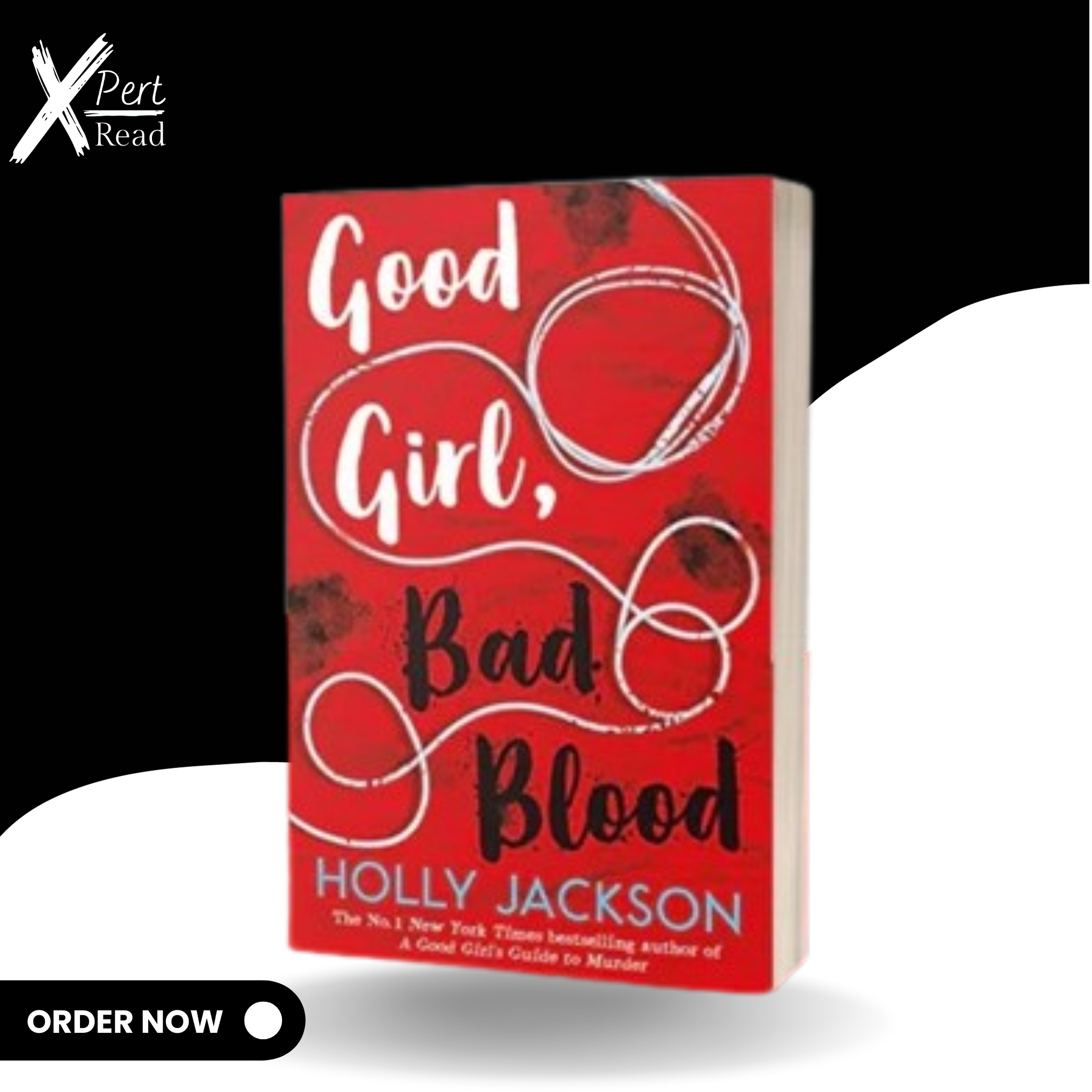 Good Girl, Bad Blood: The Sequel To a Good Girl's Guide To Murder By HOLLY JACKSON