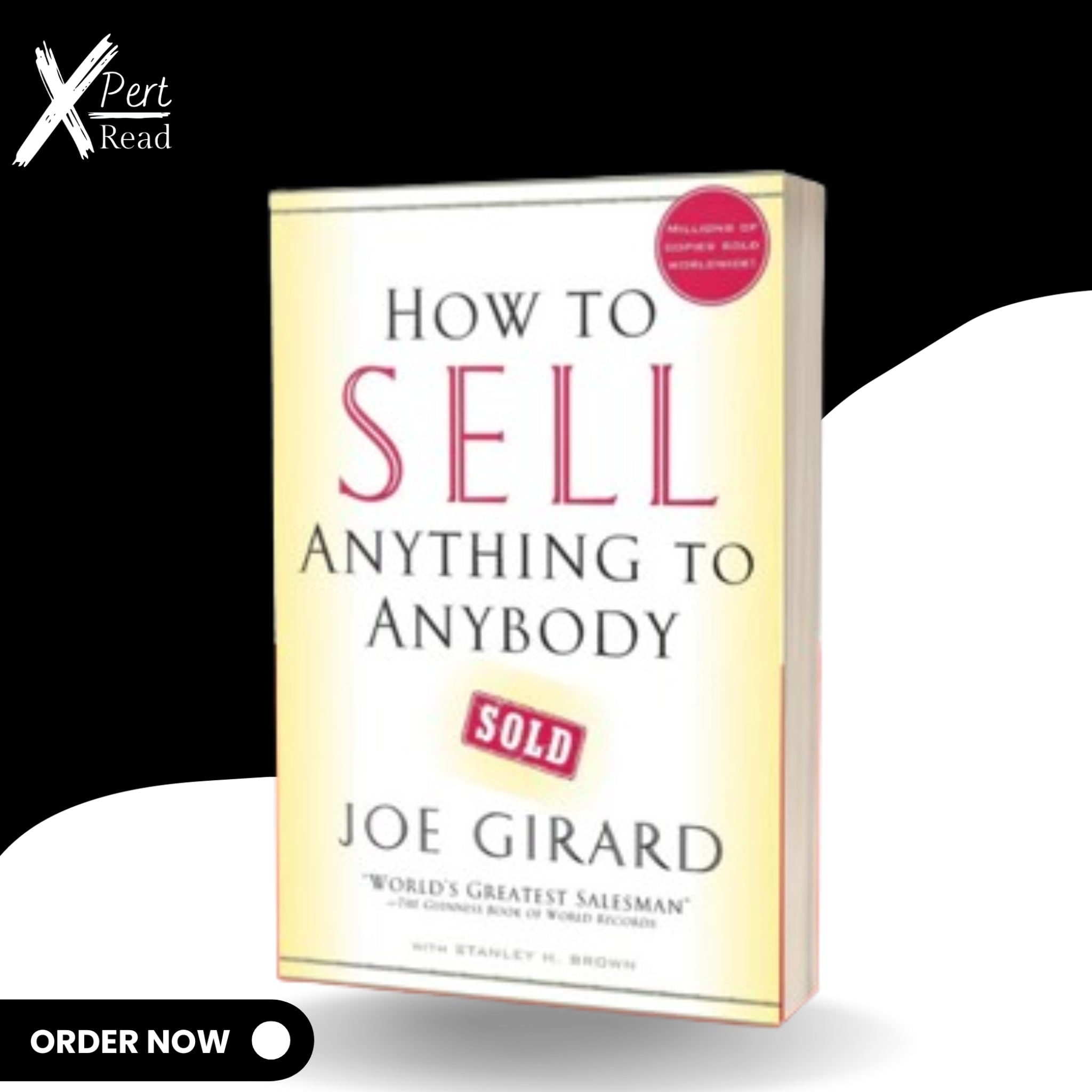 How To Sell Anything To Anybody By Joe Girard