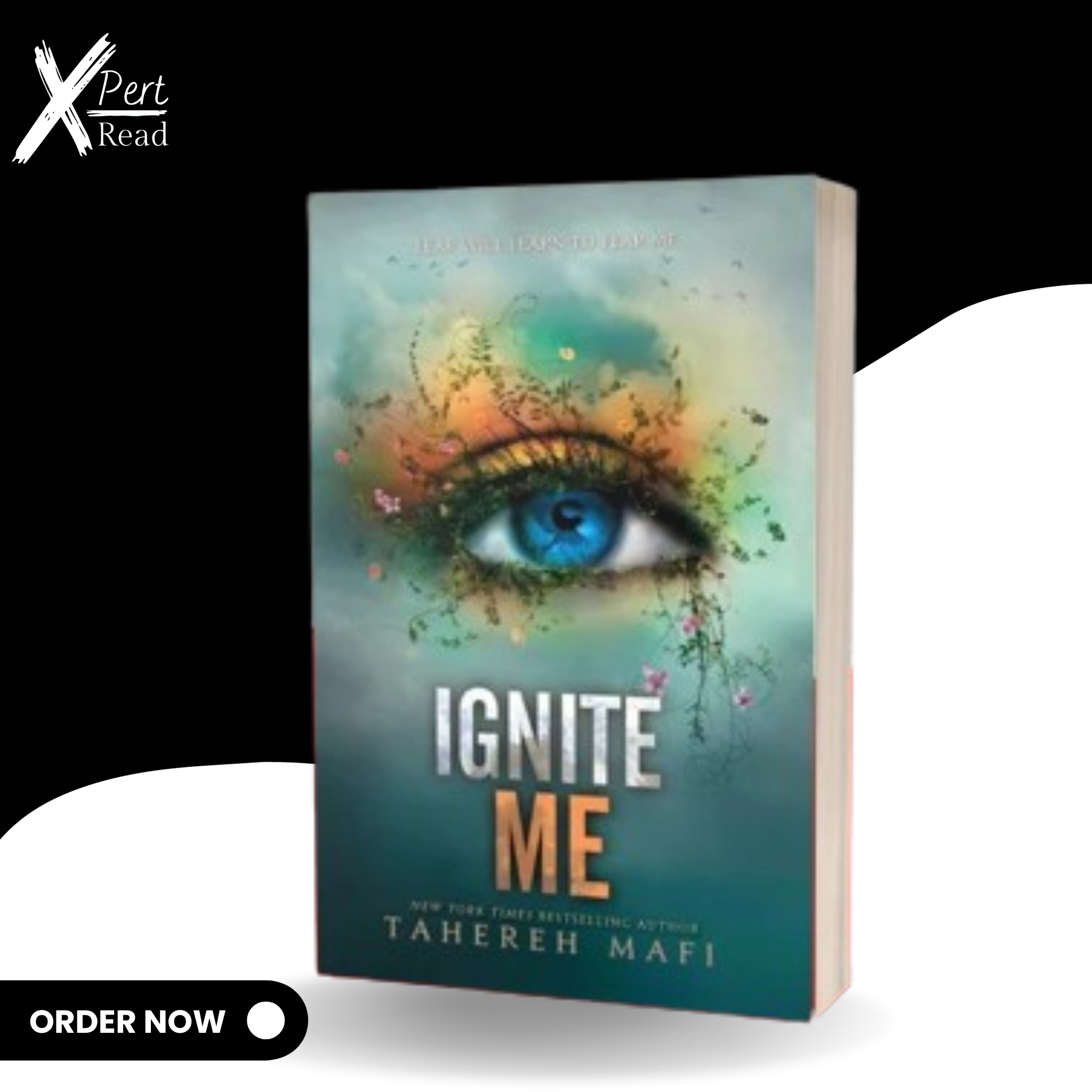 Ignite Me (Shatter Me Series) By Tahereh Mafi