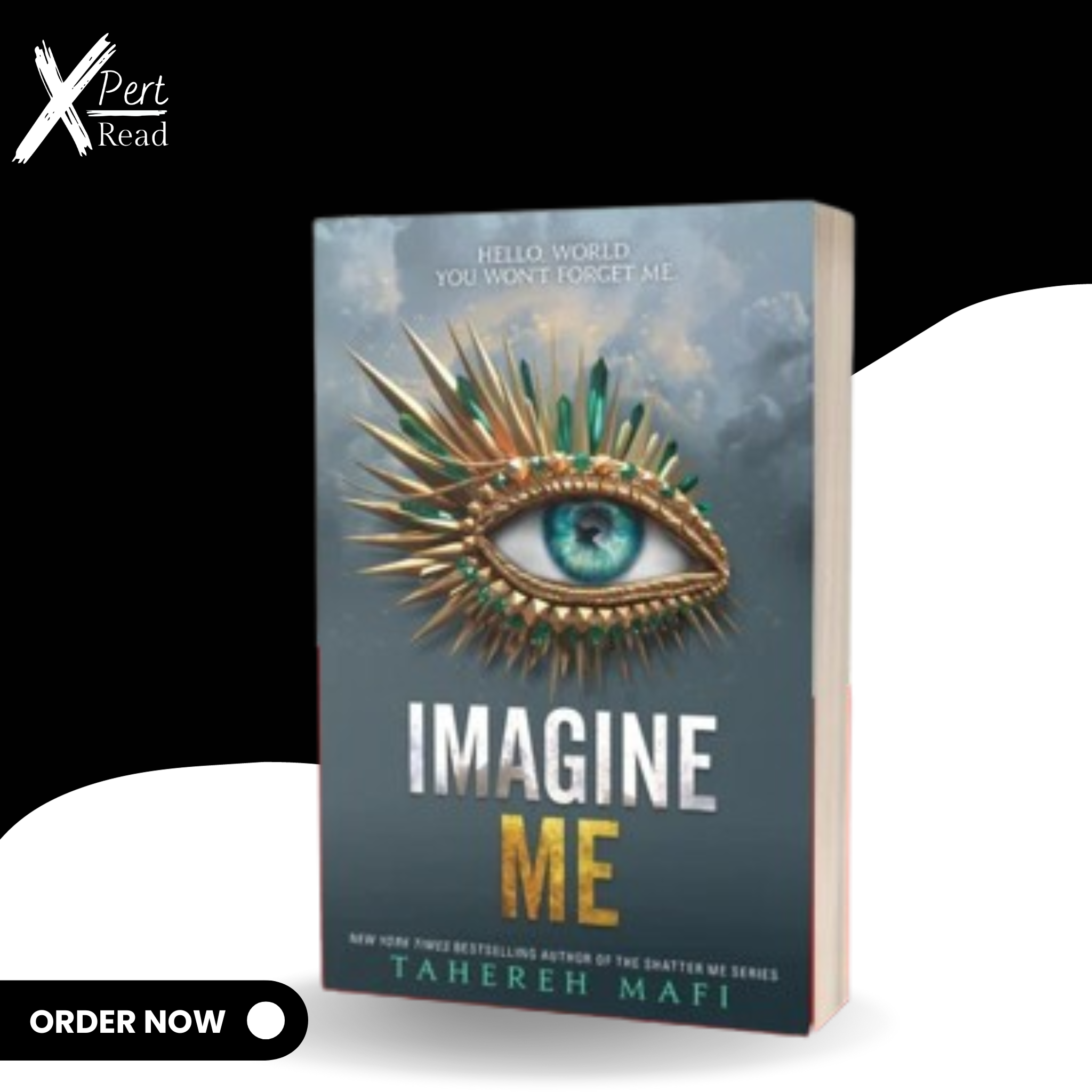 Imagine Me (Shatter Me Series) By Tahereh Mafi