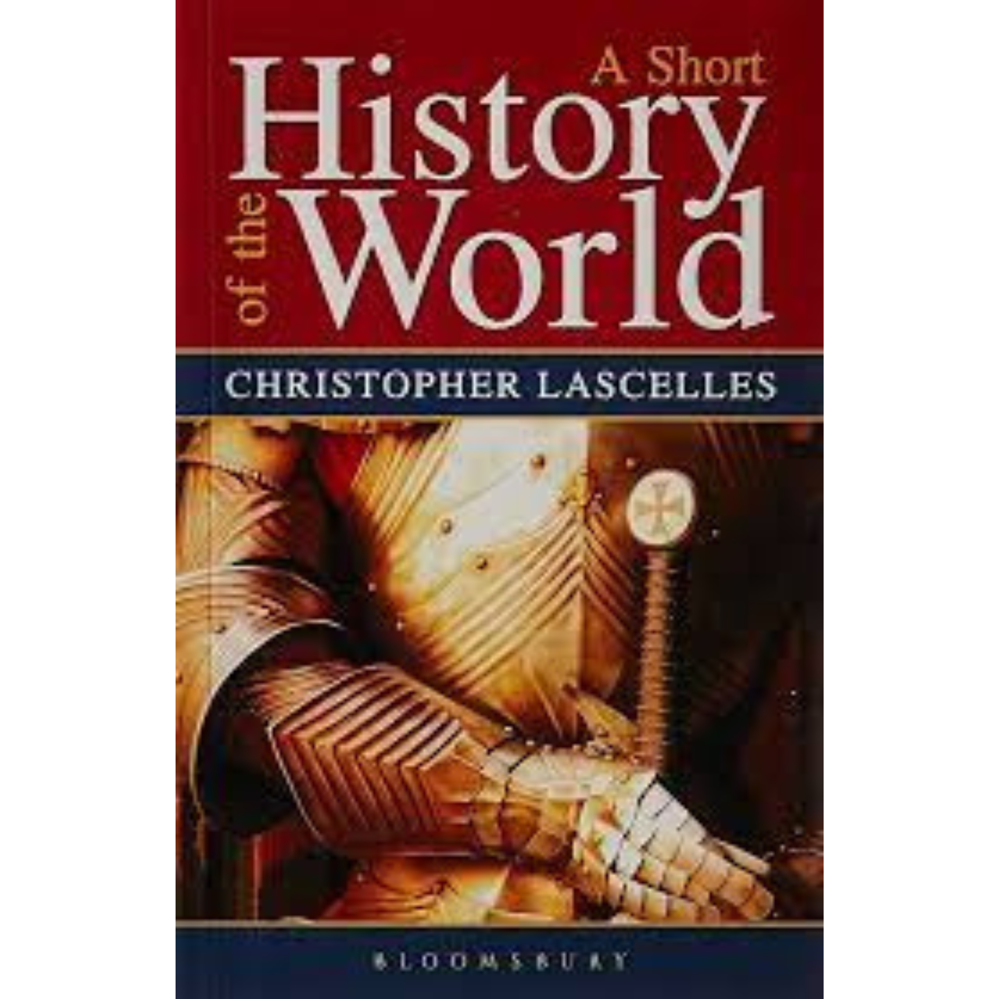 A Short History Of The World By Christopher Lascelles